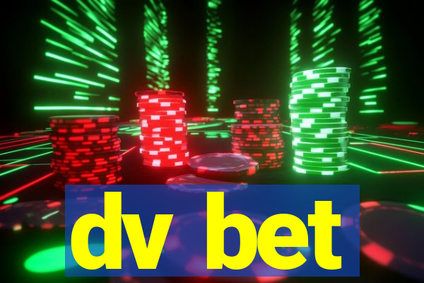 dv bet